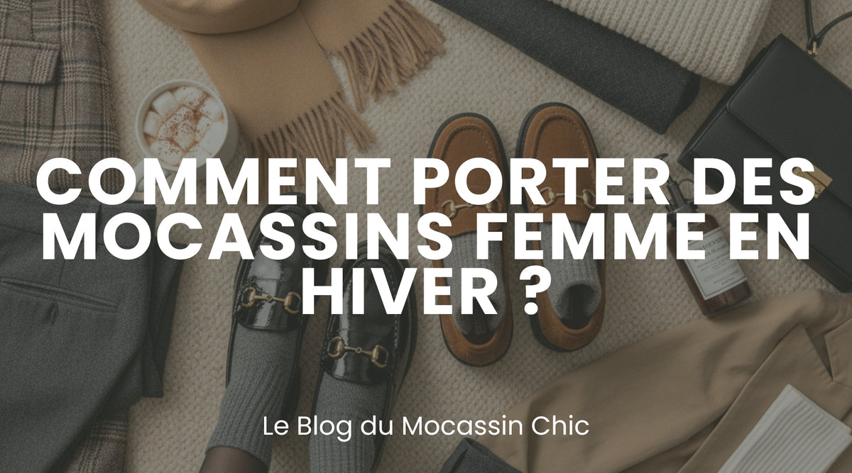 Comment porter des mocassins femme en hiver ? - Le guide Le Mocassin Chic Image
