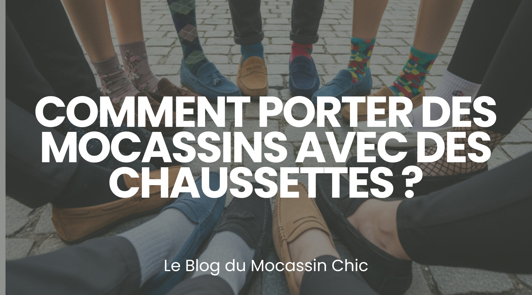 Comment porter des mocassins avec des chaussettes ? - Le guide Le Mocassin Chic Image