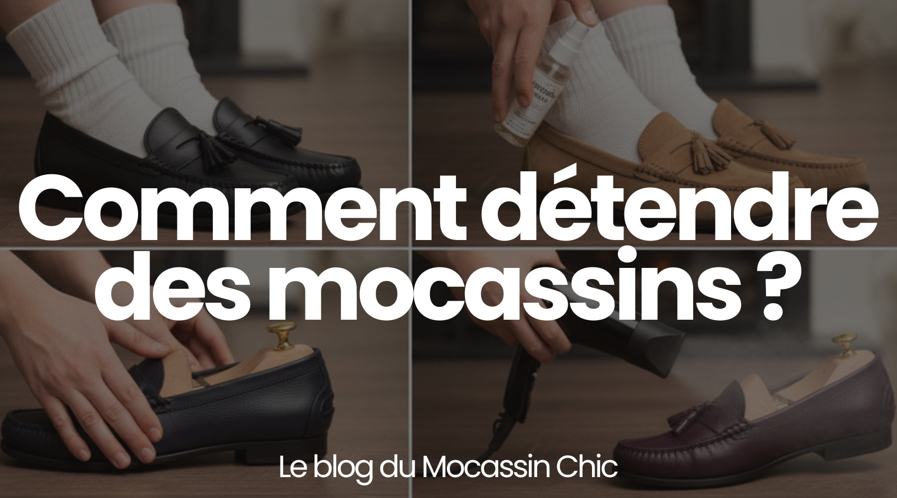 Comment détendre des mocassins ? - Le guide Le Mocassin Chic Image