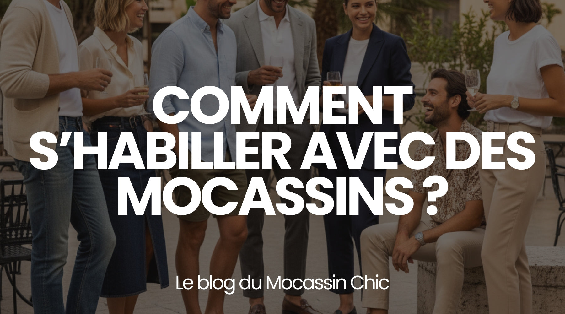 Comment s'habiller avec des mocassins ? - Le guide Le Mocassin Chic Image