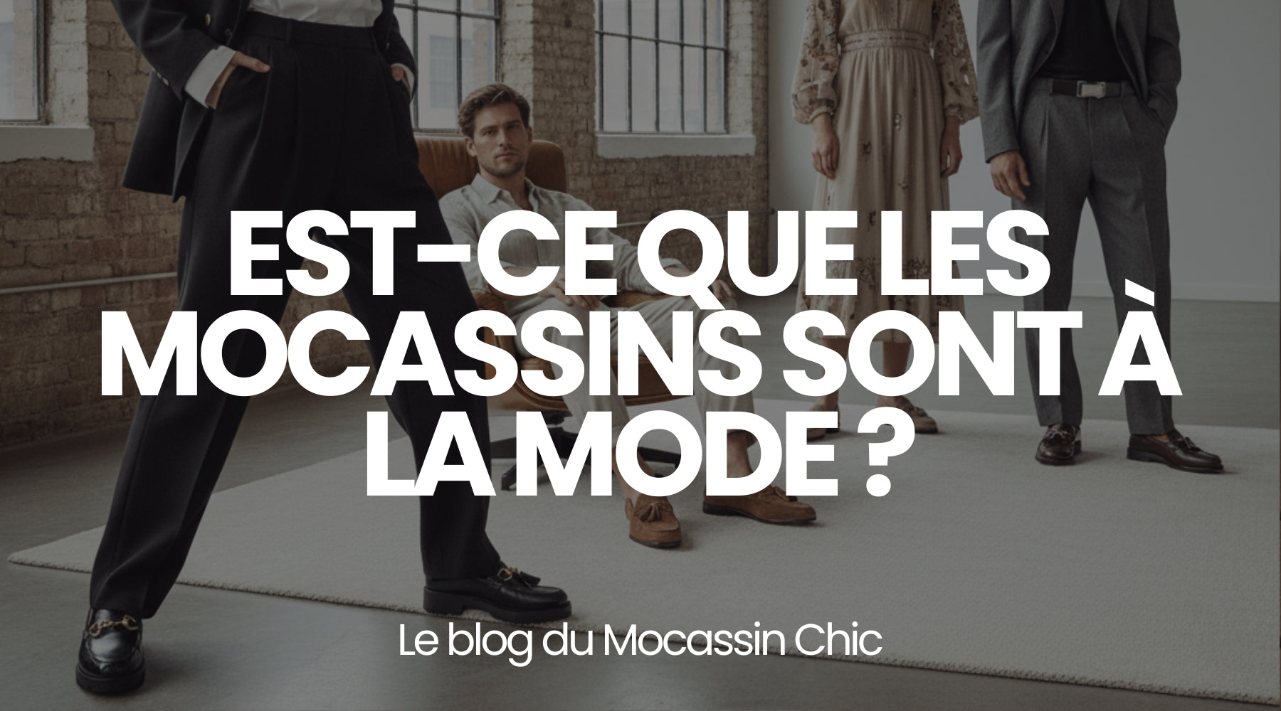 Est-ce que les mocassins sont à la mode ? - Le guide Le Mocassin Chic Image
