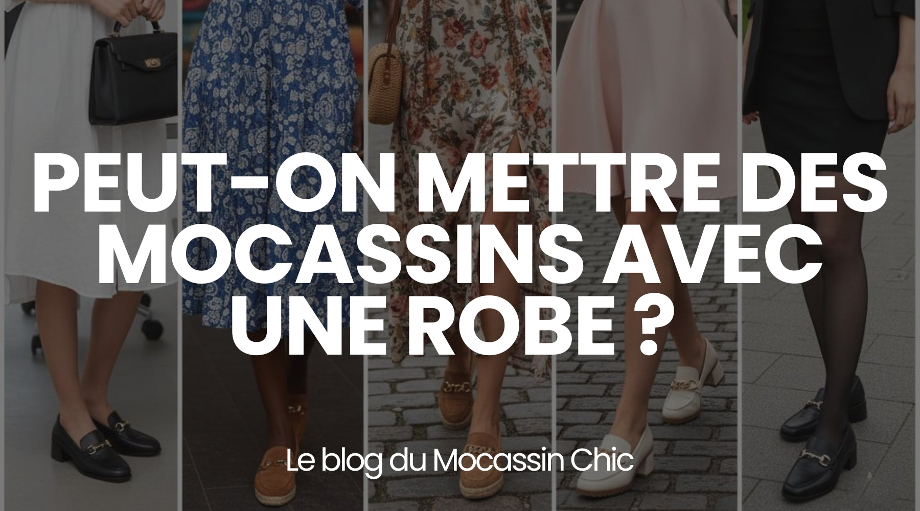 Peut-on mettre des mocassins avec une robe ? - Le guide Le Mocassin Chic Image