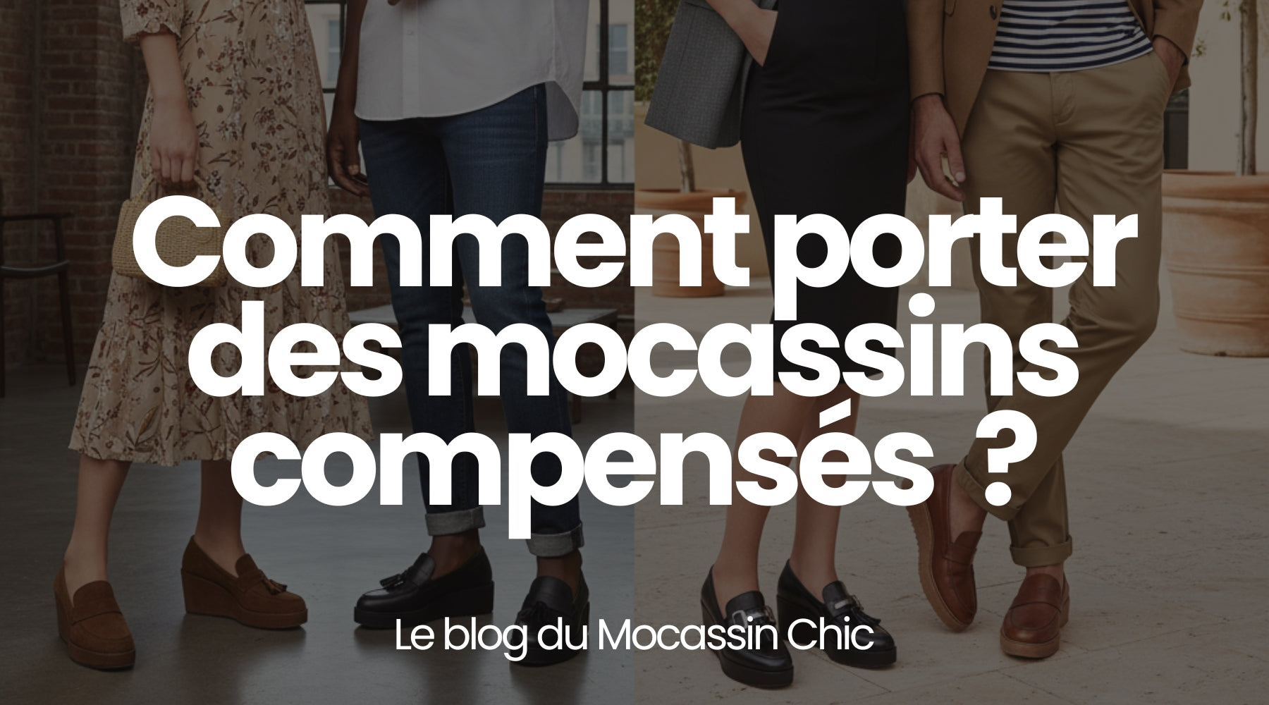 Comment porter des mocassins compensés ? - Le guide Le Mocassin Chic Image